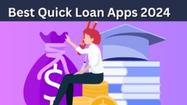 Best Quick Loan Apps 2024 for Fast Cash – Get up to ₹5 Lakhs Instantly